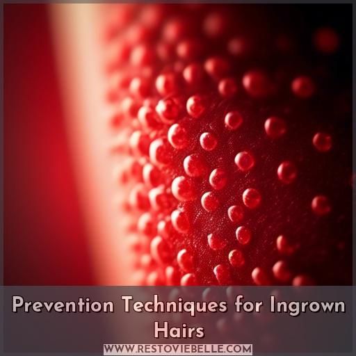 Prevention Techniques for Ingrown Hairs