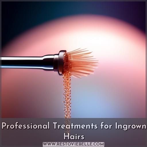 Professional Treatments for Ingrown Hairs