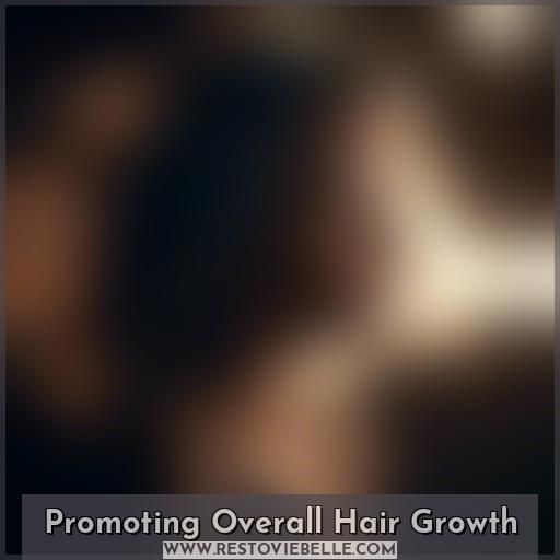 Promoting Overall Hair Growth