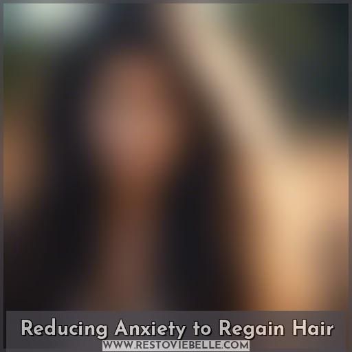 Reducing Anxiety to Regain Hair