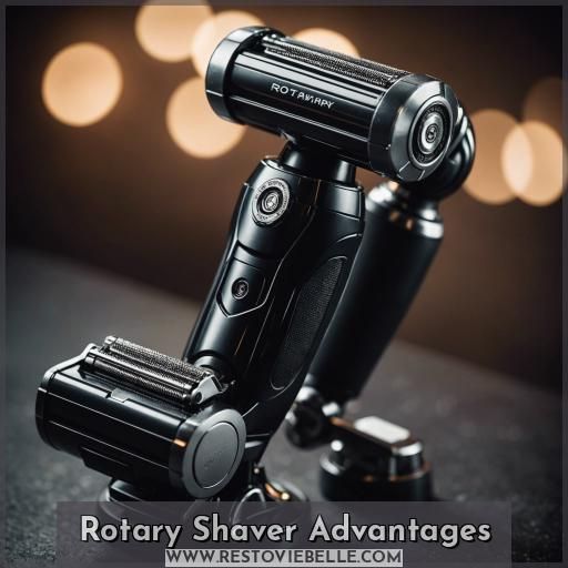 Rotary Shaver Advantages