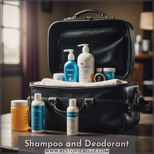 Shampoo and Deodorant