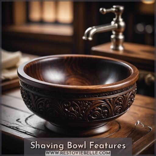 Shaving Bowl Features