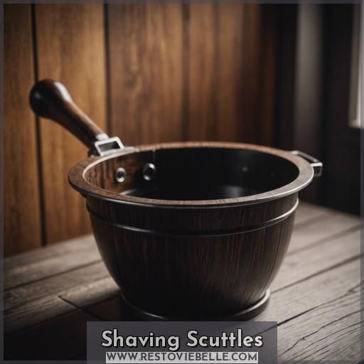 Shaving Scuttles