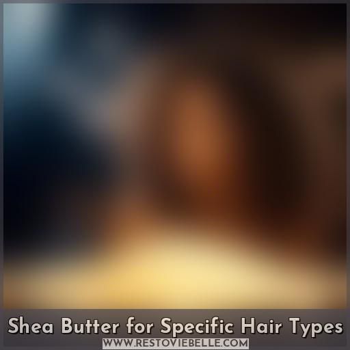 Shea Butter for Specific Hair Types