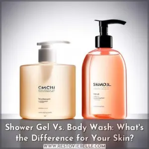 shower gel vs body wash