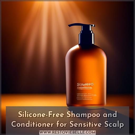 Silicone-Free Shampoo and Conditioner for Sensitive Scalp