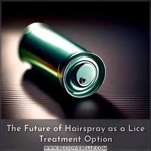 The Future of Hairspray as a Lice Treatment Option