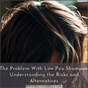 the problem with low poo shampoo