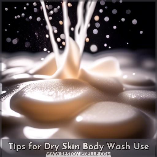 Tips for Dry Skin Body Wash Use