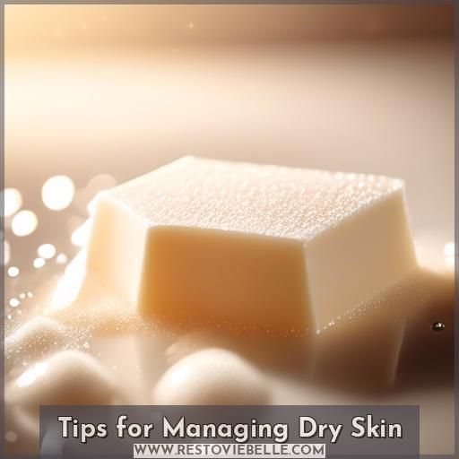 Tips for Managing Dry Skin
