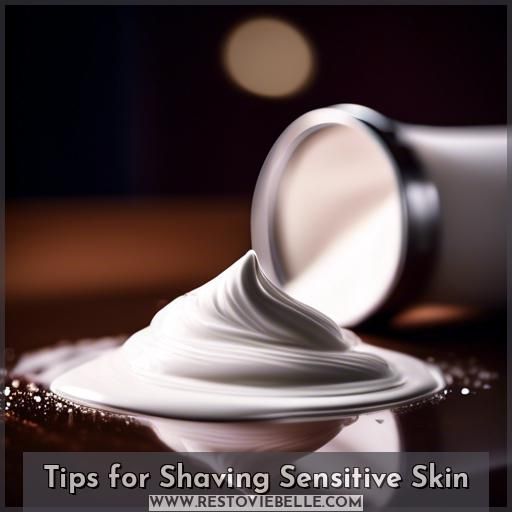 Tips for Shaving Sensitive Skin