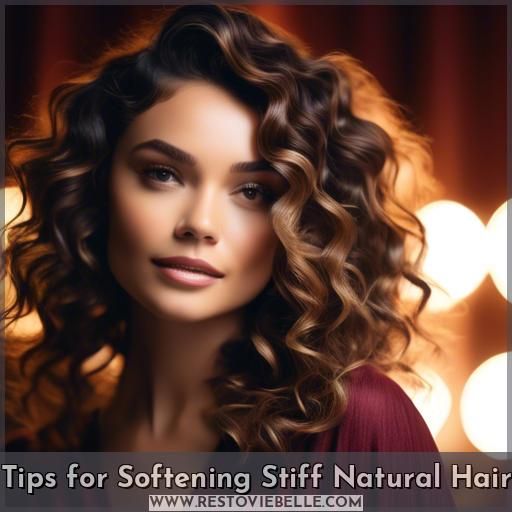 Tips for Softening Stiff Natural Hair