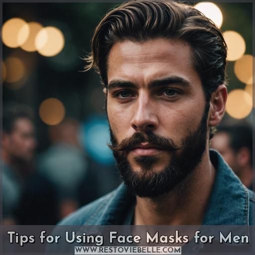 Tips for Using Face Masks for Men