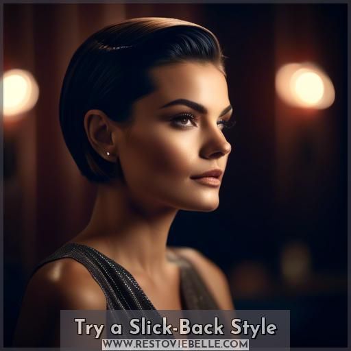 Try a Slick-Back Style