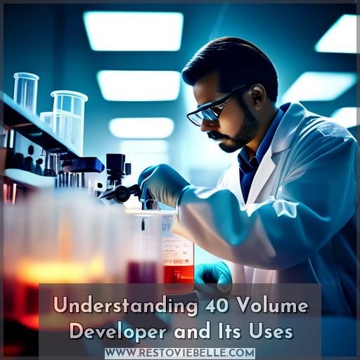 Understanding 40 Volume Developer and Its Uses