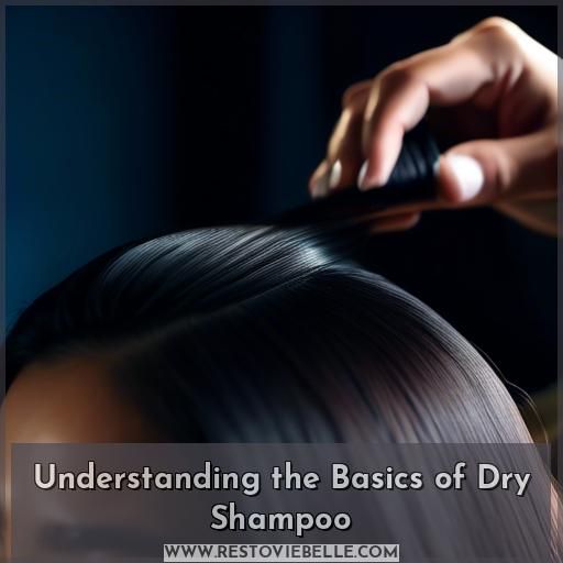 Understanding the Basics of Dry Shampoo