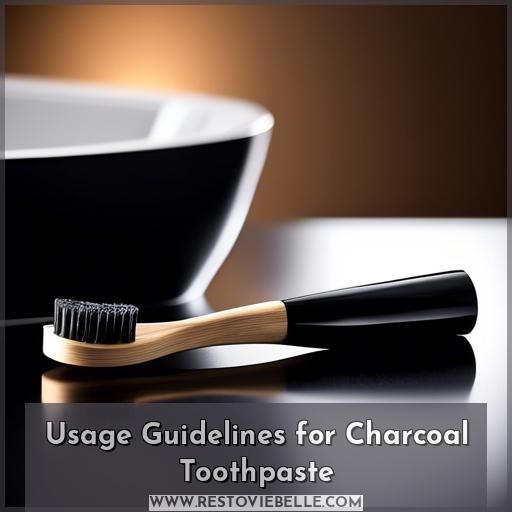Usage Guidelines for Charcoal Toothpaste
