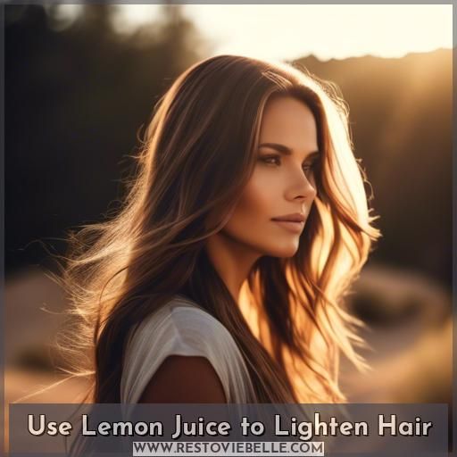 Use Lemon Juice to Lighten Hair