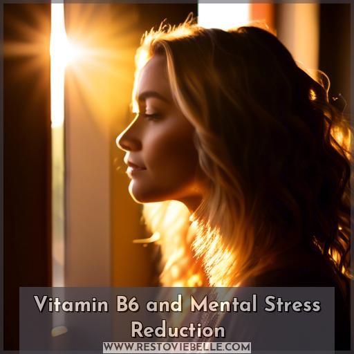 Vitamin B6 and Mental Stress Reduction