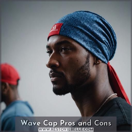 Wave Cap Pros and Cons