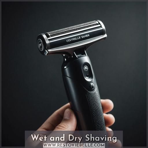 Wet and Dry Shaving