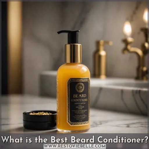 What is the Best Beard Conditioner