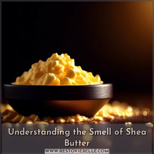 why does shea butter smell