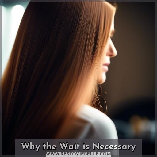 Why the Wait is Necessary