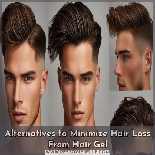 Alternatives to Minimize Hair Loss From Hair Gel Alternatives to Minimize Hair Loss From Hair Gel