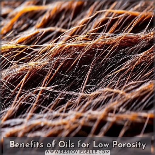 Benefits of Oils for Low Porosity Benefits of Oils for Low Porosity