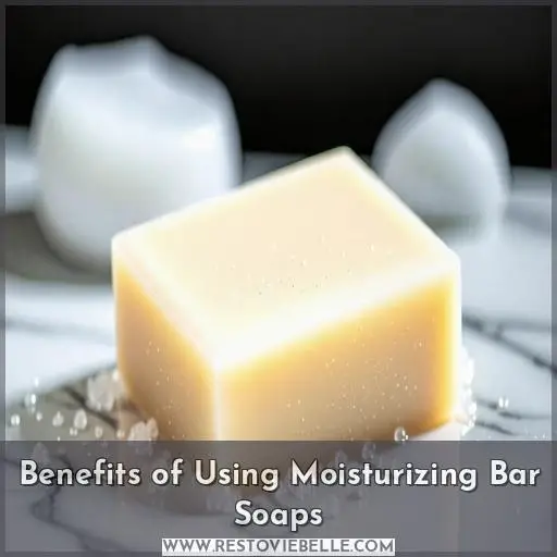 Benefits of Using Moisturizing Bar Soaps