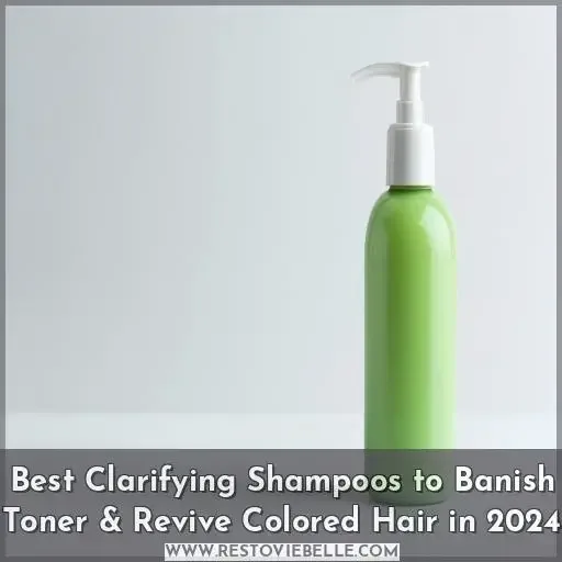 best clarifying shampoo to remove toner