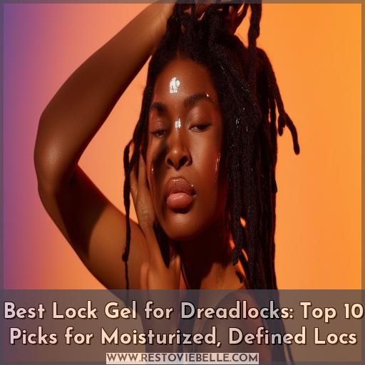 best lock gel for dreadlocks best lock gel for dreadlocks