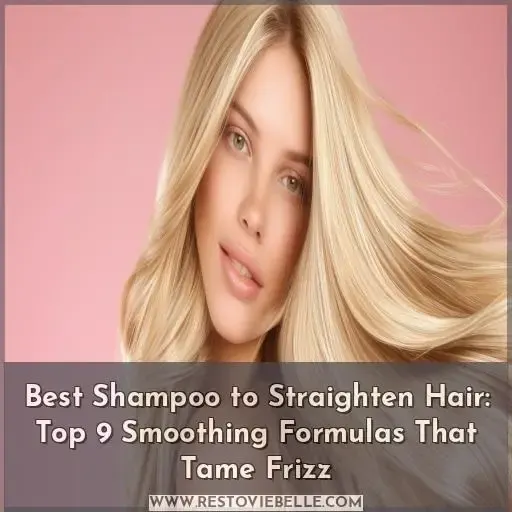 best shampoo to straighten hair