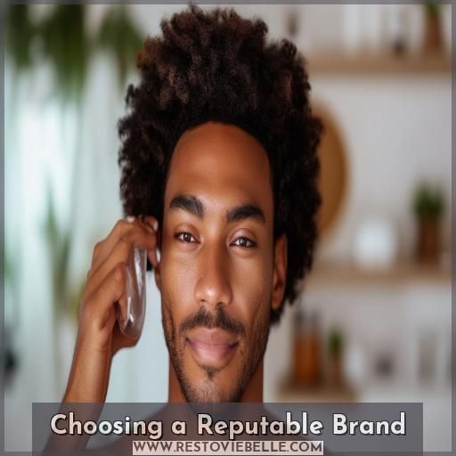 Choosing a Reputable Brand Choosing a Reputable Brand