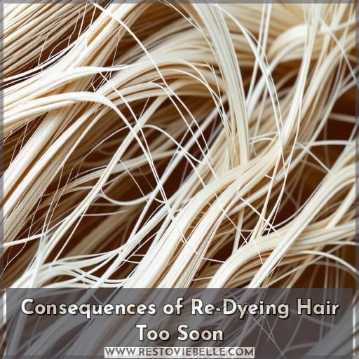 Consequences of Re-Dyeing Hair Too Soon Consequences of Re-Dyeing Hair Too Soon