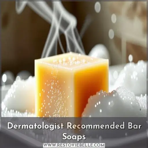 Dermatologist Recommended Bar Soaps