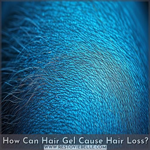 How Can Hair Gel Cause Hair Loss How Can Hair Gel Cause Hair Loss