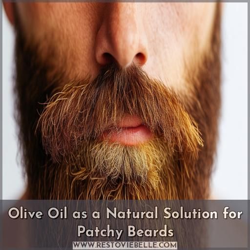 Olive Oil as a Natural Solution for Patchy Beards Olive Oil as a Natural Solution for Patchy Beards