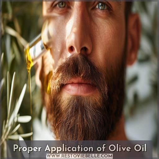 Proper Application of Olive Oil Proper Application of Olive Oil