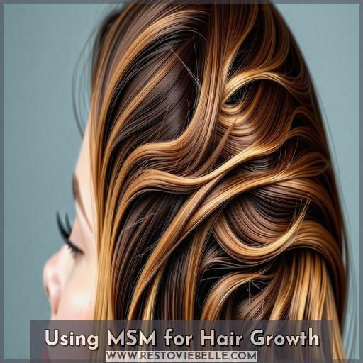 Using MSM for Hair Growth Using MSM for Hair Growth