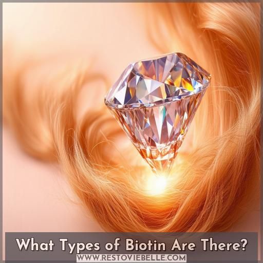 What Types of Biotin Are There What Types of Biotin Are There