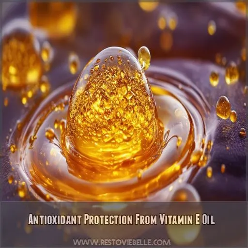 Antioxidant Protection From Vitamin E Oil
