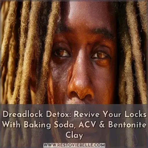 dreadlock detox