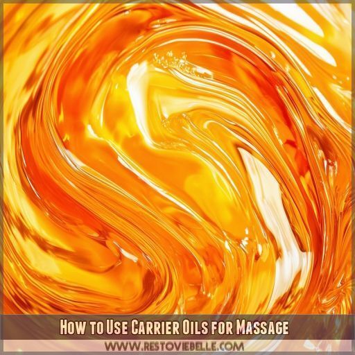 How to Use Carrier Oils for Massage How to Use Carrier Oils for Massage