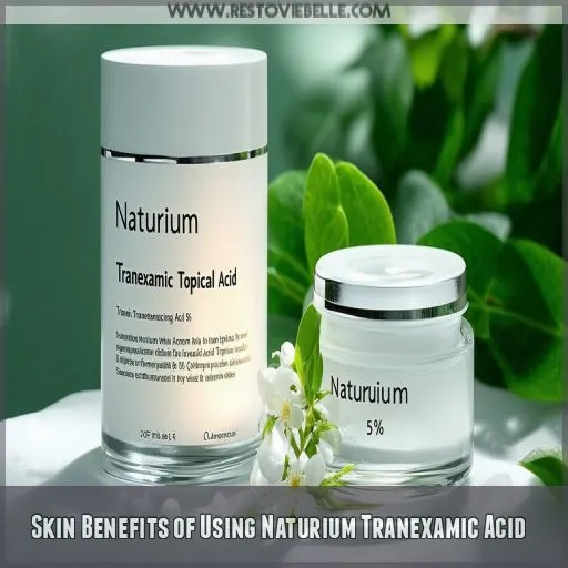 Skin Benefits of Using Naturium Tranexamic Acid