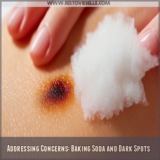 Addressing Concerns: Baking Soda and Dark Spots Addressing Concerns: Baking Soda and Dark Spots