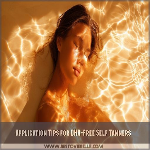 Application Tips for DHA-Free Self Tanners Application Tips for DHA-Free Self Tanners