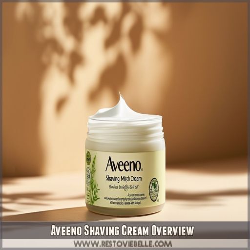 Aveeno Shaving Cream Overview Aveeno Shaving Cream Overview